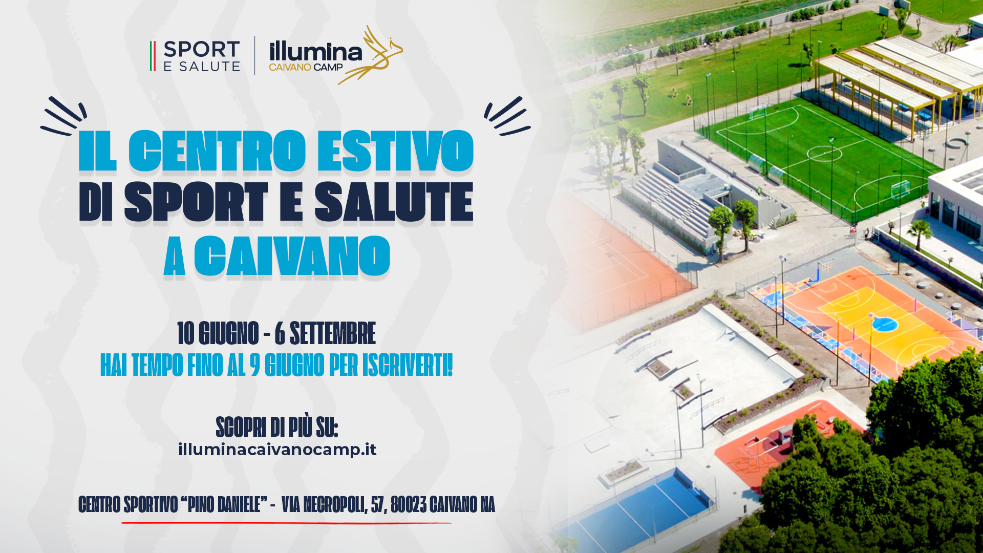 Caivano Illumina Camp begins on June 10, listed below are all the small print